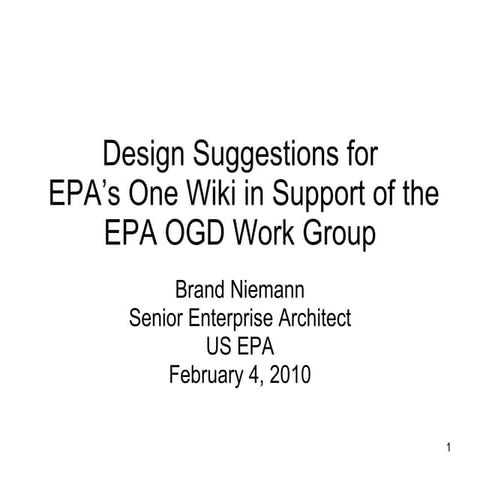 Design Suggestions for EPA’s One Wiki in Support of  the EPA OGD Work Group