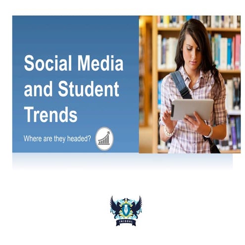 Social Media and Student Trends: Where are they headed?