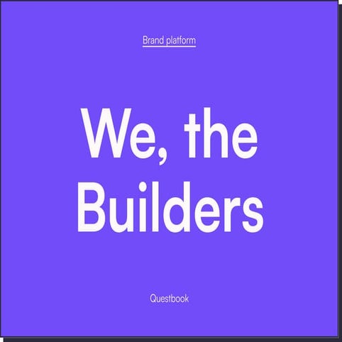 Questbook brand platform  :  we, the builders