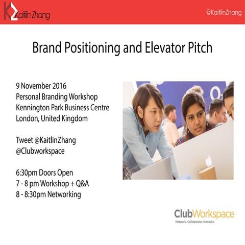 Brand Positioning and Elevator Pitch Slides Kaitlin Zhang Workshop London