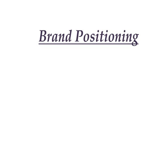 brandpositioningbyashish11111111111.pptx