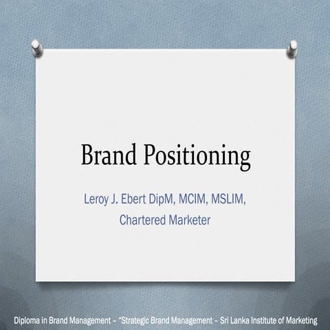 Brand Positioning by Leroy J. Ebert
