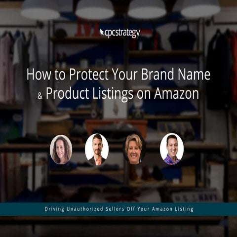 How to Protect Your Brand Name & Amazon Product Listings