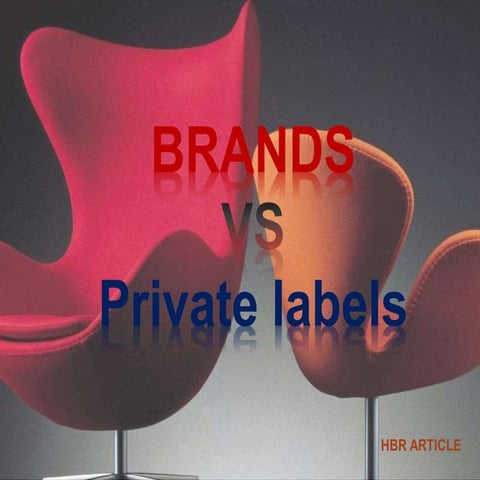 Brands vs private label