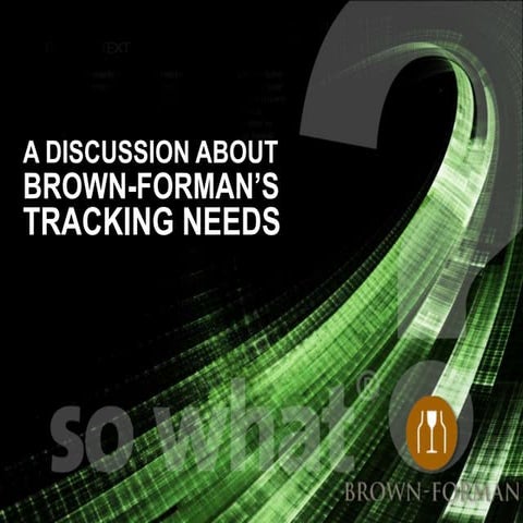 Brand tracking --_presentation brown forman_082212