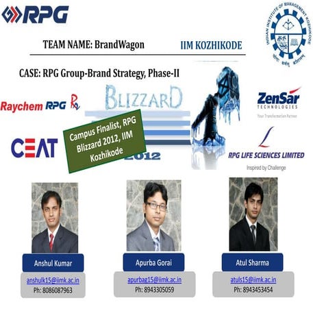 Team: BrandWagon, IIM Kozhikode, RPG Blizzard 2012- Phase-II