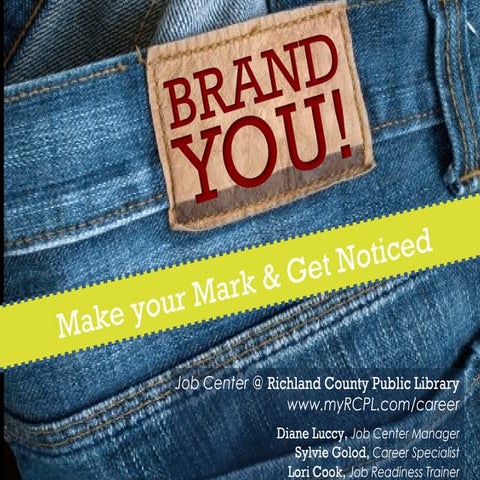 Brand You! Marketing Yourself to Get the Job