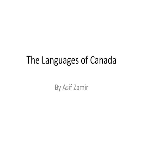 Languages of Canada by Asif Zamir | PPTX
