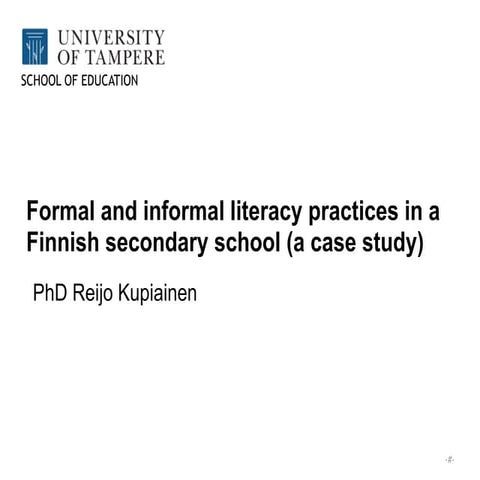 Formal and informal literacy practices in a Finnish secondary school (a case ...