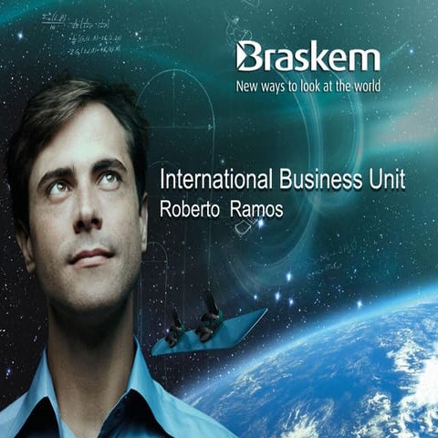 Braskem day   international business unit presentation - roberto ramos