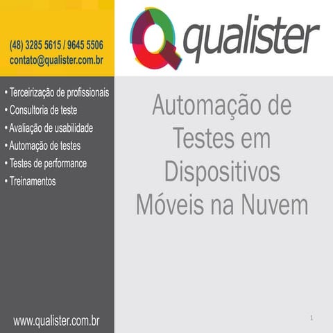 BRATESTE 2013 - Automação de testes de dispositivos móveis na nuvem