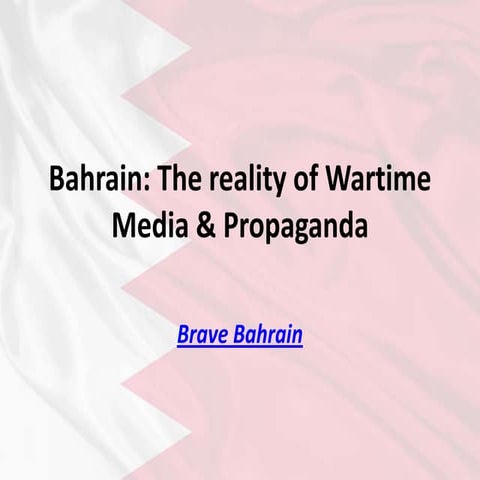 Bahrain: The reality of Wartime Media & Propaganda