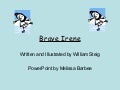 Brave Irene Guided Reading Ppt