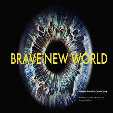 BRAVE NEW WORLD Architecture Masters Studio 2021-22_Caroline Sohie