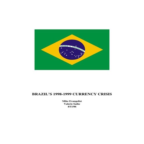 BRAZIL’S 1998-1999 CURRENCY CRISIS
