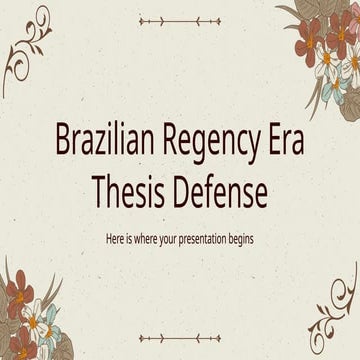 Brazilian Regency Era Thesis Defense by Slidesgo.pptx