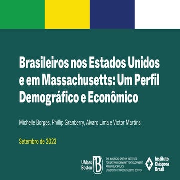 Brasileiros nos Estados Unidos e em Massachusetts: Um Perfil Demográfico e Ec...