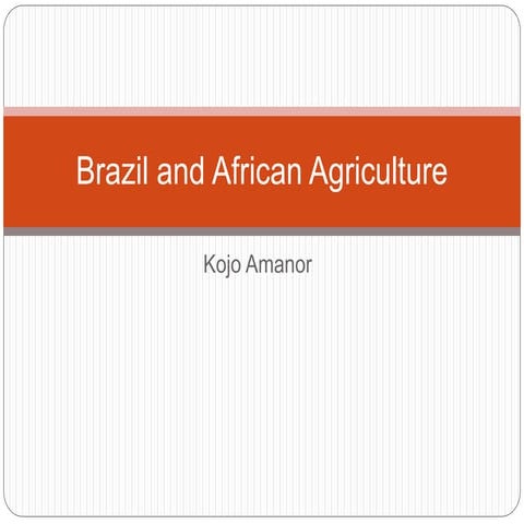 Brazil in Africa - Kojo Amanor