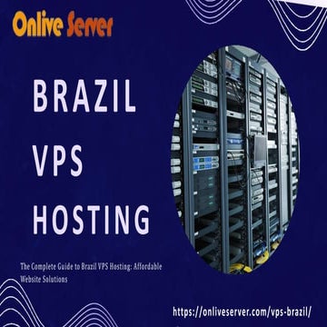Unlock Seamless Online Performance with Onlive Server's Brazil VPS Hosting So...