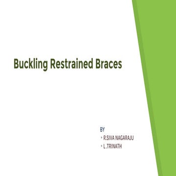 BUCKLING RESTRAINED BRACES
