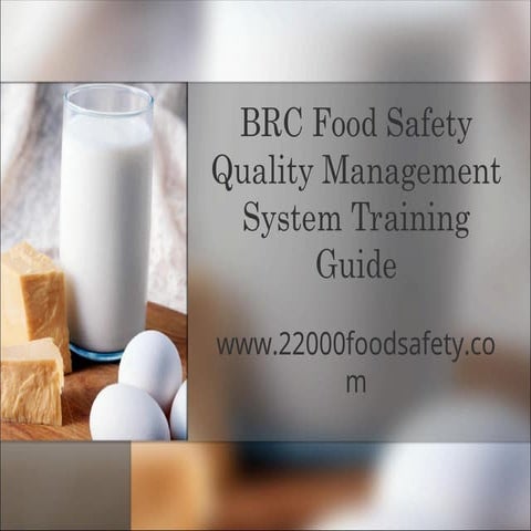 BRC global standard for food safety short training guide | PPT