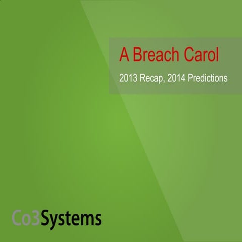 A Breach Carol: 2013 Review, 2014 Predictions