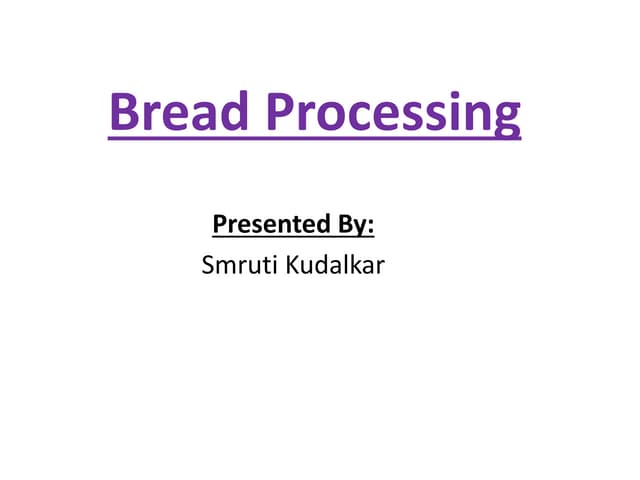 Bread Processing