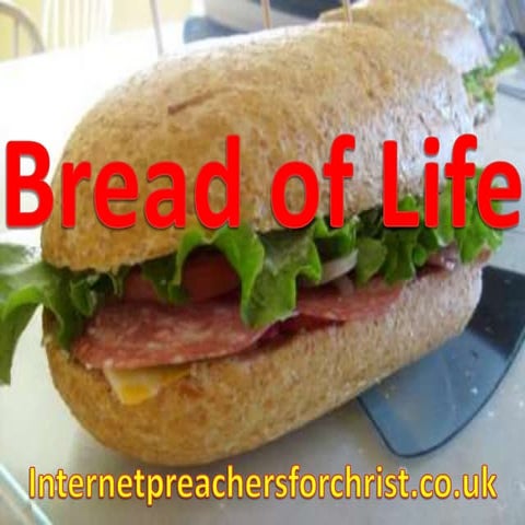 Bread of life.