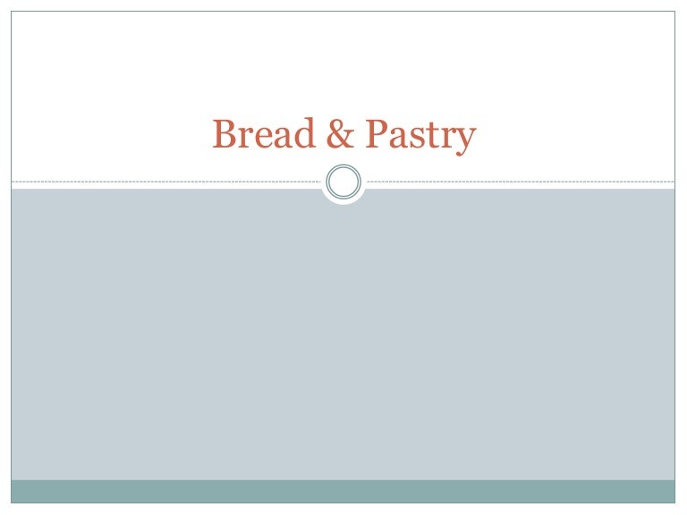 Bread & pastry