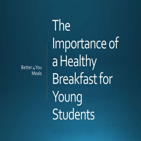 The Importance of a Healthy Breakfast for Young Students