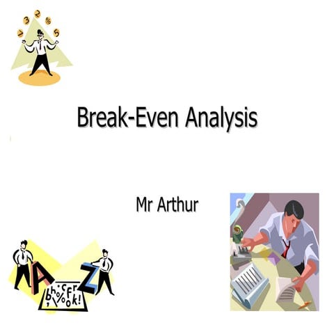 Break Even Analysis