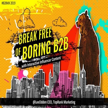 Break Free of Boring B2B Marketing - TopRank Marketing