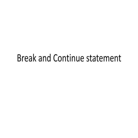 Break and continue statement in C | PPSX | Programming Languages ...