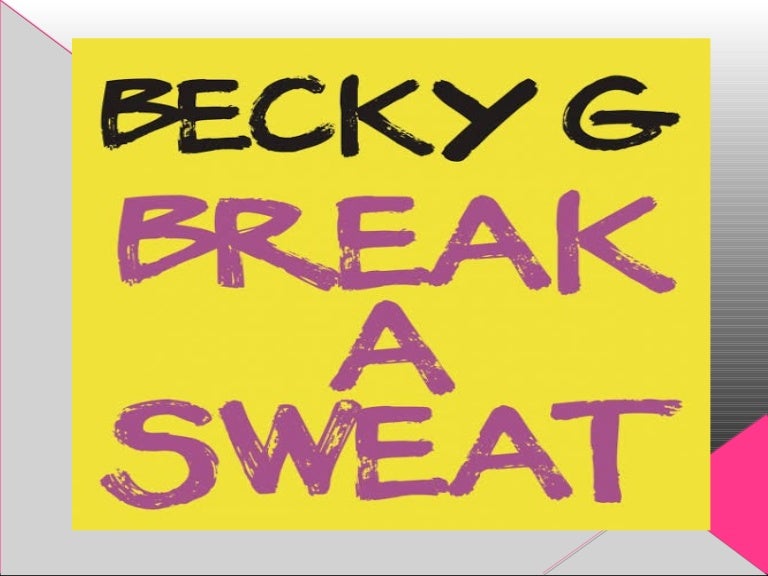 Break a sweat