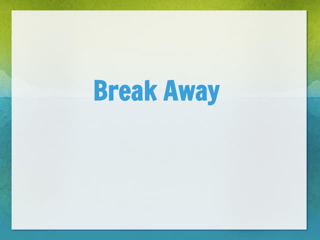 BreakAway