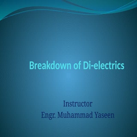 Breakdowns Mechanism of di-electric.pptx