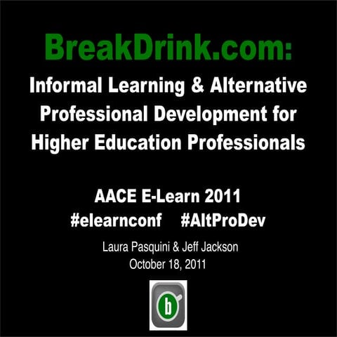 BreakDrink.com: Informal Learning & Alternative Professional Development for ...