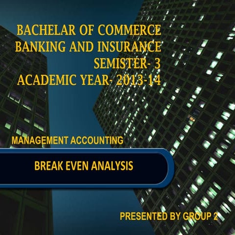 Break even analysis