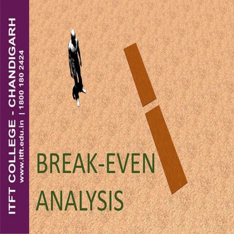 ITFT - Break even analysis