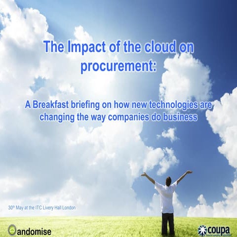 The Impact of Cloud on Procurement Presentation 30th may 2012