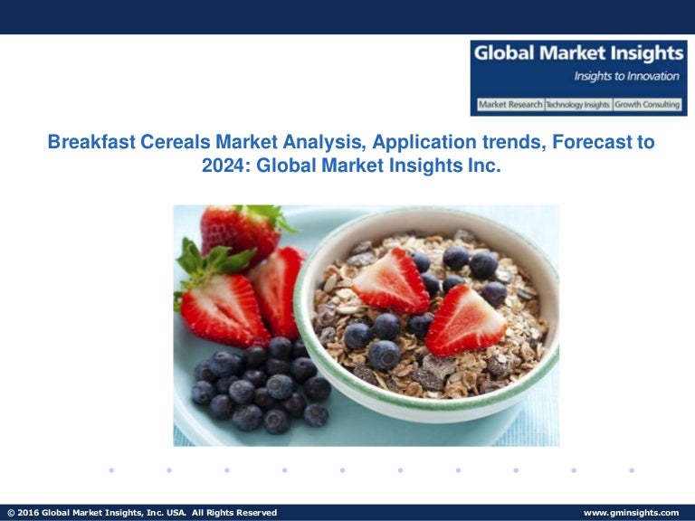 Breakfast Cereals Market Trends Research and Projections For 20172024