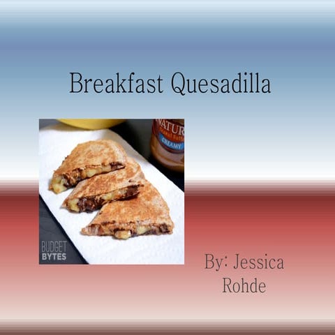 Breakfast quesadilla