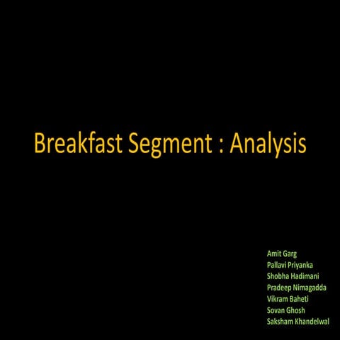 Breakfast segment analysis 3 | PPTX