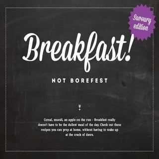Food | Breakfasts not Borefests | s...