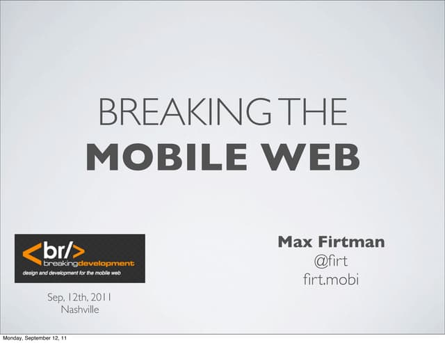 Breaking the Mobile Web with HTML5 