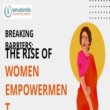 Breaking Barriers: The Rise of Women Empowerment | PPTX