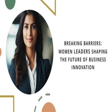 Breaking Barriers Women Leaders Shaping the Future of Business Innovation.pdf