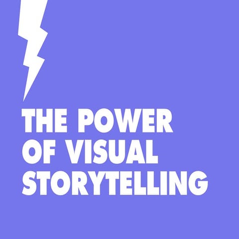 The Power of Visual Storytelling