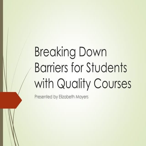 Breaking Down Barriers for Students with Quality Courses