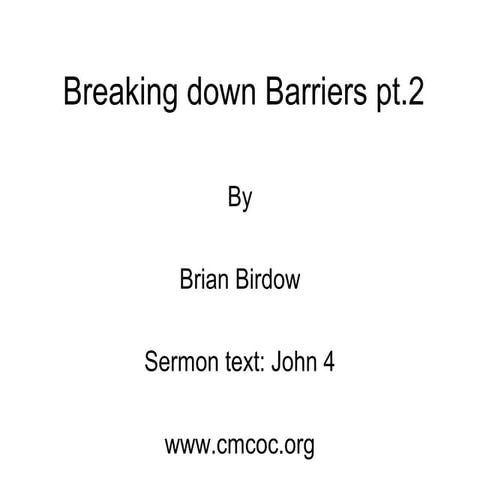 Breaking down Barriers pt.2